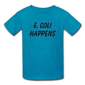"E. Coli Happens" (black) - Kids' T-Shirt